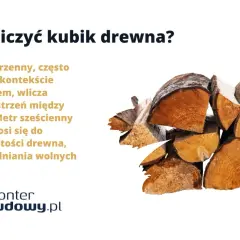 Jak obliczyć metr sześcienny drewna? Tekst wyjaśnia różnicę między metrem przestrzennym a sześciennym drewna, ilustrowany stosem drewna opałowego.
